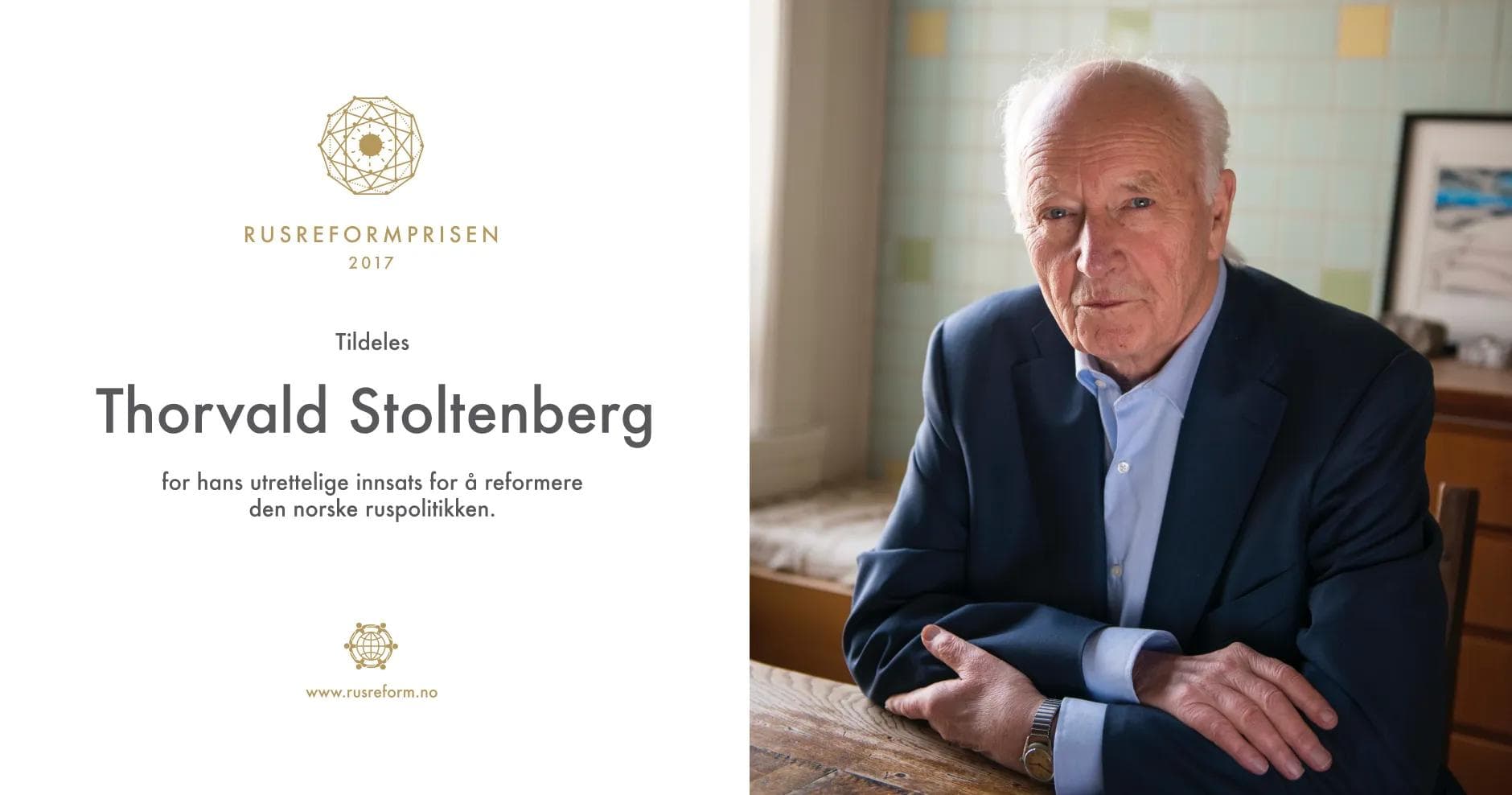 Rusreformprisen 2017 — awarded to Thorvald Stoltenberg, with portrait photograph.
